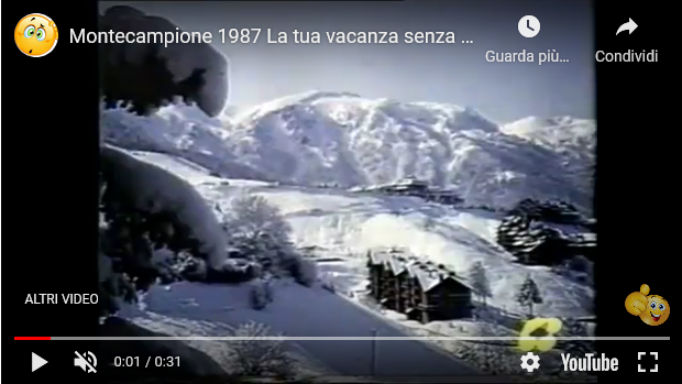 Oggi è venerdì ed allora? Youtube - 1987, Pubblicità "Montecampione, la tua vacanza senza fine"