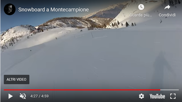 Oggi e venerdì ed allora? Youtube – 2013, Snowboard a Montecampione