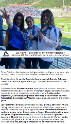Neveitalia - Le sorelle Fanchini festeggiano il ritorno del Brescia Calcio in serie A e... preparano il ritorno in pista!