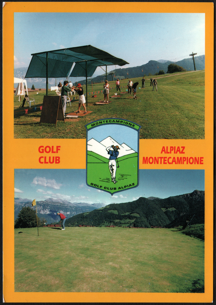 La cartolina del martedì… GOLF CLUB ALPIAZ-MONTECAMPIONE edita da la Cittadina, azienda grafica - Gianico