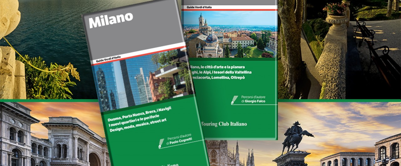 Touring Club Italiano - Milano e la Lombardia: le nuove Guide Verdi